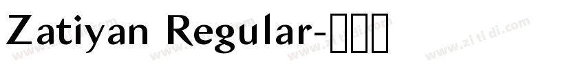 Zatiyan Regular字体转换 Zatiyan Regular字体转换